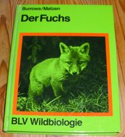 Tierbuch: Der Fuchs; Burrows - Matzen; BLV; 1981 Bayern - Dietfurt an der Altmühl Vorschau