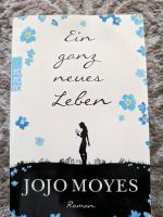 Ein ganz neues Leben Buch von Jojo Moyes Bayern - Senden Vorschau