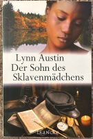 Der Sohn des Sklavenmädchens  von Lynn Austin Wandsbek - Hamburg Marienthal Vorschau