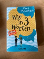 Mhairi McFarlane - Wir in 3 Worten - Roman Bayern - Bad Feilnbach Vorschau