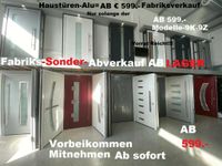 ALU-HAUSTÜREN=NEU=GROßER-FABRIK=ABVERKAUF SOMMER=SONDER-ABVERKAUFS-AKTION Einmalige=ABVERKAUFS-PREISEN=alles mit 10 JAHRE-GARANTIE=auch SONDERMAßE=bis 80%=alle Modelle 9K-9Z =ALU-TÜREN=ab 597 Baden-Württemberg - Obersulm Vorschau