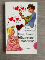 Taschenbuch „Liebe, Stress, Gitarrenständchen“ Irene Zimmermann Hessen - Linden Vorschau