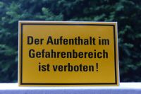 Hinweisschild „Der Aufenthalt im Gefahrenbereich ist verboten!“ Nordrhein-Westfalen - Lügde Vorschau