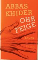 ABBAS KHIDER - OHRFEIGE  gbd. (Roman Flucht Asyl Geflüchteter) Baden-Württemberg - Hockenheim Vorschau