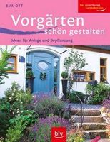 Eva Ott: Vorgärten schön gestalten Nordrhein-Westfalen - Kleve Vorschau