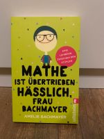 „Mathe ist übertrieben Hässlich, Frau Bachmayer“ Sachsen - Riesa Vorschau