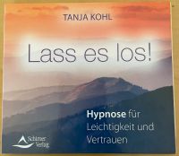 Meditation Hypnose „Lass es los!“ Tanja Kohl Schleswig-Holstein - Norderstedt Vorschau