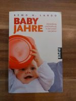 Buch Babyjahre, Remo Largo, piper Verlag Bayern - Bruckmühl Vorschau