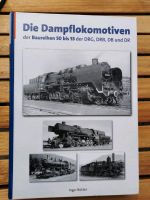 Die Dampflokomotiven der Baureihen 50 bis 53 der DRG, DRB, DB DR Rheinland-Pfalz - Alsheim Vorschau