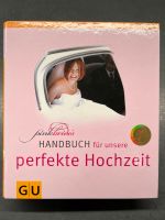 GU „Handbuch für unsere perfekte Hochzeit“ Baden-Württemberg - Immendingen Vorschau