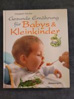 Buch: Gesunde Ernährung für Babys und Kleinkinder Niedersachsen - Delmenhorst Vorschau
