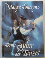 Vom Zauber des Tanzes - Margot Fonteyn München - Bogenhausen Vorschau