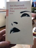 Siri Hustvedt Die unsichtbare Frau Rororo TB Hessen - Gießen Vorschau