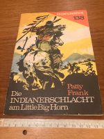 DDR 1968 Die Indianerschlacht am Little Big Horn Patty Frank Heft Berlin - Wilmersdorf Vorschau