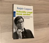 Lustiges Buch Ralph Caspers - “Scheiße sagt man nicht” Kreis Pinneberg - Moorrege Vorschau