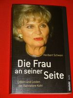 Die Frau an seiner Seite Heribert Schwan Leben Hannelore Kohl Rheinland-Pfalz - Lirstal Vorschau