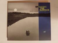 CD Maria Kannegaard Trio - Breaking The Surface (ACT) Nordrhein-Westfalen - Eschweiler Vorschau