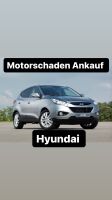 Motorschaden Ankauf Hyundai Tucson Kona I10 I20 I30 I40 Ix20 Ix35 Niedersachsen - Lingen (Ems) Vorschau