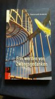 Frei werden von Zwangsgedanken Buch Nürnberg (Mittelfr) - Aussenstadt-Sued Vorschau