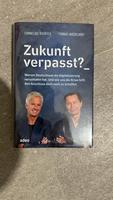 Zukunft verpasst?: Warum Deutschland die Digitalisierung ... Nürnberg (Mittelfr) - Nordstadt Vorschau