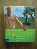 Das große Buch vom gesunden Leben - Prof. Bankhofer Edewecht - Edewecht - Friedrichsfehn Vorschau