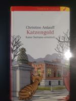 Christine Anlauff: Katzengold Kater Serrano ermittelt neu Nordrhein-Westfalen - Witten Vorschau