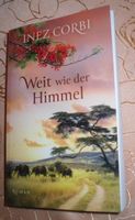 Inez Corbi Weit wie der Himmel SÜDAFRIKA ABENTEUER LIEBE ROMANTIK Rheinland-Pfalz - Ramstein-Miesenbach Vorschau