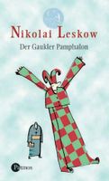 Der Gaukler Pamphalon - Nikolai S. Leskow - Klassiker München - Maxvorstadt Vorschau