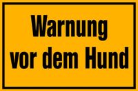 Schild Warnung vor dem Hund 30x20cm. Stückzahl 3 X Sachsen-Anhalt - Südharz Vorschau