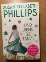 Und wenn sie tanzt von Susan Elizabeth Phillips 2020 Taschenbuch Rheinland-Pfalz - Ludwigshafen Vorschau