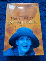 Wassermelone, Marian Keyes Bayern - Röhrnbach Vorschau