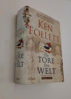 Ken Follet " Die Tore der Welt " gebunden Nordrhein-Westfalen - Schwerte Vorschau