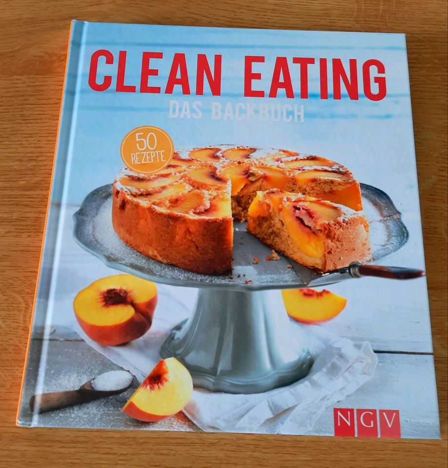 gesundheitsbewusstes Koch/ Backbuch CLEAN EATING in Günthersdorf