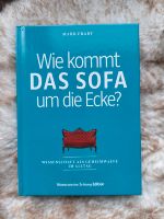 Buch 'Wie kommt das Sofa um die Ecke?' Sachsen - Markranstädt Vorschau