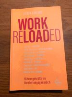 Buch Work Reloaded: Führungskräfte im Vorstellungsgespräch Baden-Württemberg - Boxberg Vorschau