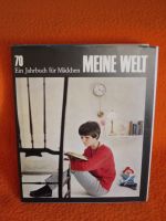 Ingeborg Heidrich u. a. Meine Welt - Ein Jahrbuch für Mädchen 70. Baden-Württemberg - Karlsruhe Vorschau