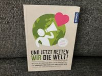 Buch - Und jetzt retten wir die Welt - Kosmos Essen - Essen-Stadtmitte Vorschau