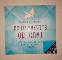 Achtsamkeits Origami - Falte Papier und entfalte Deine Sinne Niedersachsen - Winsen (Luhe) Vorschau