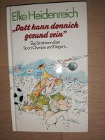 Buch Datt kann donnich gesund sein von Elke Heidenreich Nordrhein-Westfalen - Sprockhövel Vorschau