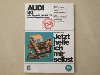Jetzt helf ich mir selbst Audi 80 bis Bj78 Vergaser Retro Hessen - Bad Soden am Taunus Vorschau
