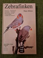 Zebrafinken Buch Hans Klören Baden-Württemberg - Eppelheim Vorschau