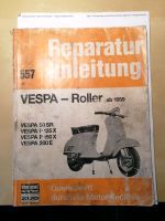 Reparaturanleitung 557 VESPA Roller ab '59 50 SR P125X P150X 200E Bayern - Stöttwang Vorschau