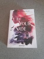 1x gelesen Beth Anne Miller By your side TOP Zustand Niedersachsen - Adendorf Vorschau