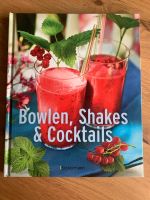 Bowlen, Shakes & Cocktails - Sommerdrinks - Kochbuch - Bassermann Bayern - Augsburg Vorschau