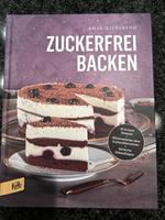 Buch: Zuckerfrei Backen von Anja Giersberg Hessen - Wächtersbach Vorschau