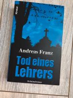 Andreas Franz - Tod eines Lehrers - Offenbacher Kriminalroman Nordfriesland - Emmelsbüll-Horsbüll Vorschau