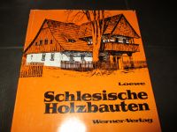 Schlesische Holzbauten von Ludwig Loewe Nordrhein-Westfalen - Hille Vorschau