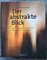 Fotobuch "Der abstrakte Blick" von Torsten Andreas Hoffmann Berlin - Spandau Vorschau