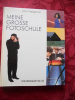 Meine große Fotoschule  / So macht man bessere Fotos Köln - Mülheim Vorschau