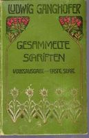 Ludwig Ganghofers Gesammelte Schriften.Volksausga​be Erste Serie Baden-Württemberg - Stutzenklinge Vorschau